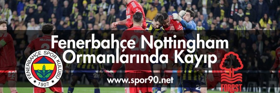 fenerbahce-nottingham-ormanlarinda-kayip-spor90