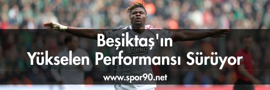 besiktas-in-yukselen-performansi-suruyor-spor90