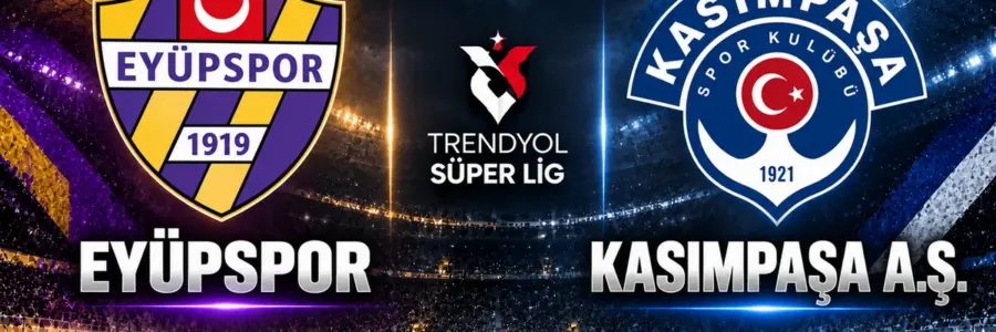 Eyüpspor Kasımpaşa maçı Trendyol Süper Lig 9. hafta
