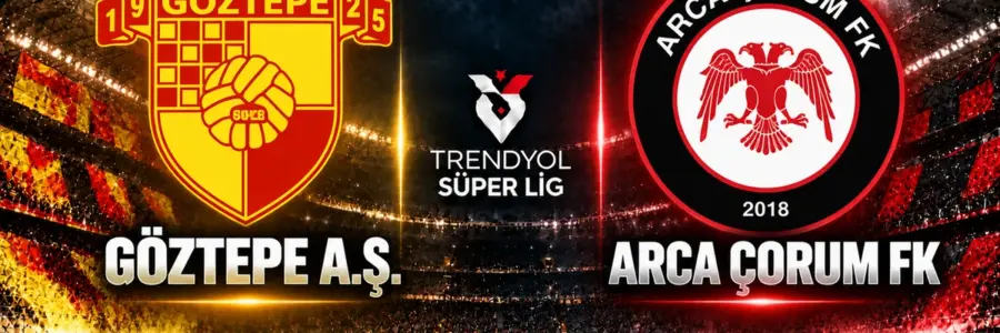 Göztepe Çorum FK maçı Trendyol Süper Lig 9. hafta