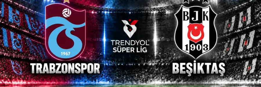 Trabzonspor Beşiktaş maçı Trendyol Süper Lig Papara Park
